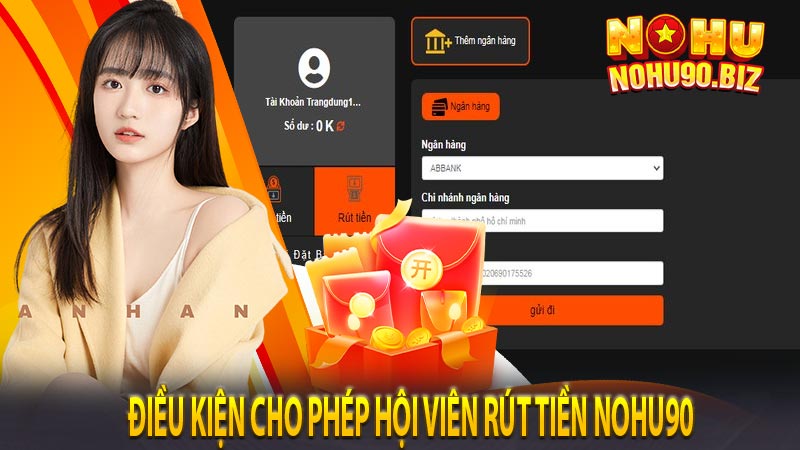 Điều kiện cho phép hội viên rút tiền NOHU90