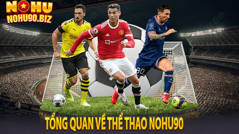 Tổng quan về thể thao NOHU90