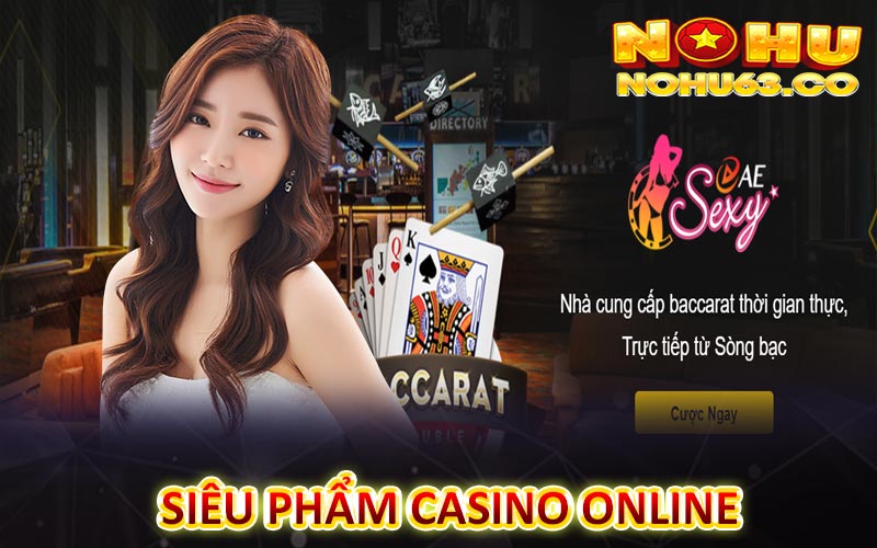 Siêu phẩm casino online đầy kịch tính